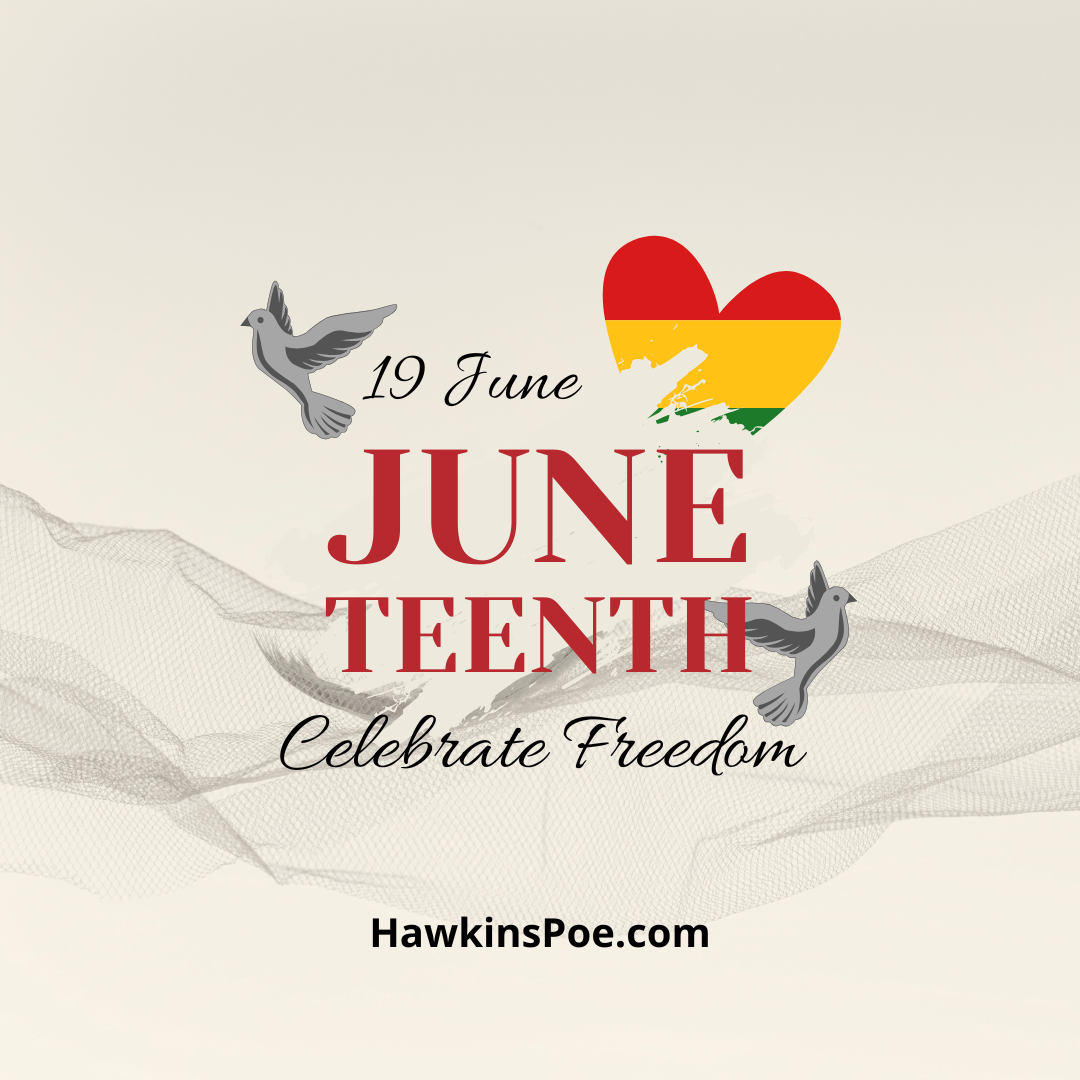 Happy Juneteenth from Hawkins-Poe